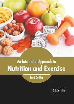 Integrovaný prístup k výžive a cvičeniu - An Integrated Approach to Nutrition and Exercise