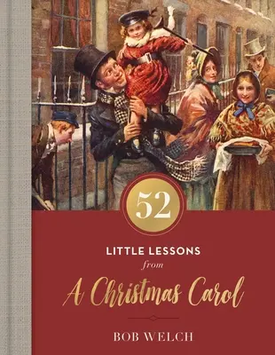 52 malých lekcií z vianočnej koledy - 52 Little Lessons from a Christmas Carol