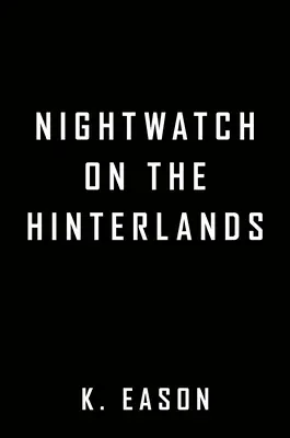 Nočná hliadka v zázemí - Nightwatch on the Hinterlands