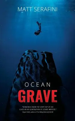 Ocean Grave: Hlbokomorský horor: román o hlbokomorskom horore - Ocean Grave: A Novel of Deep Sea Horror