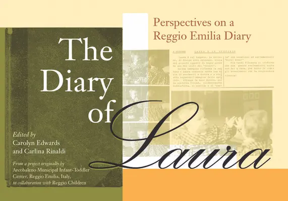 Denník Laury: Perspektívy denníka z Reggio Emilia - The Diary of Laura: Perspectives on a Reggio Emilia Diary