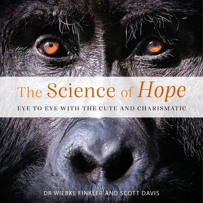 Veda o nádeji: Z očí do očí s divokou prírodou nášho sveta - The Science of Hope: Eye to Eye with Our World's Wildlife