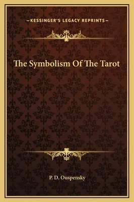 Symbolika tarotu - The Symbolism Of The Tarot
