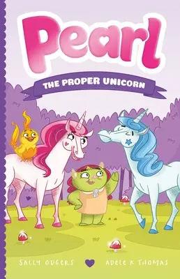 Perla, správny jednorožec - Pearl the Proper Unicorn