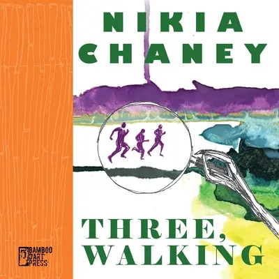 Tri, prechádzka - Three, Walking