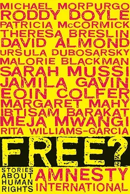 Free?: Príbehy o ľudských právach - Free?: Stories about Human Rights