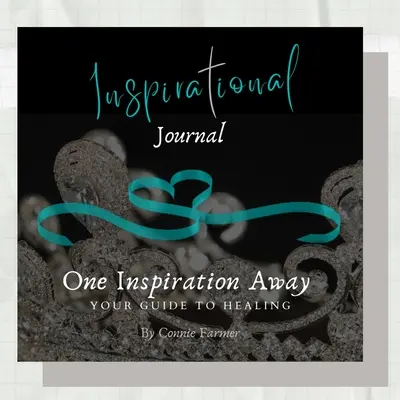 Inšpiratívny časopis -One Inspiration Away, váš sprievodca na ceste k uzdraveniu - Inspirational Journal -One Inspiration Away, Your Guide to Healing