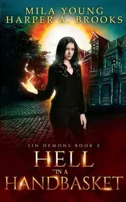 Peklo v košíku: Paranormálna romanca - Hell In A Handbasket: Paranormal Romance