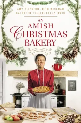 Amišská vianočná pekáreň: Štyri príbehy - An Amish Christmas Bakery: Four Stories