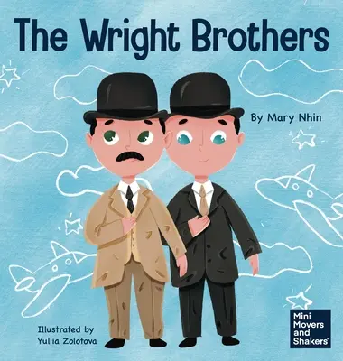 Bratia Wrightovci: Detská kniha o tom, ako dosiahnuť nemožné - The Wright Brothers: A Kid's Book About Achieving the Impossible