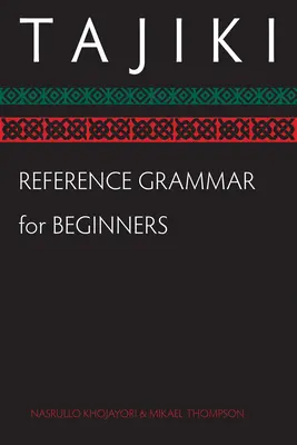 Referenčná gramatika tadžičtiny pre začiatočníkov - Tajiki Reference Grammar for Beginners