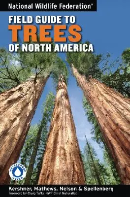 Národná federácia pre voľne žijúce zvieratá Terénny sprievodca stromami Severnej Ameriky - National Wildlife Federation Field Guide to Trees of North America