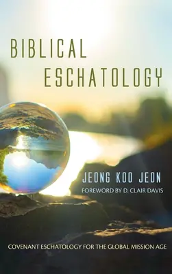 Biblická eschatológia - Biblical Eschatology