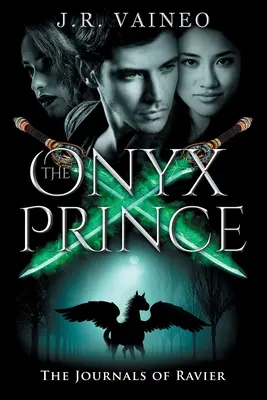 Onyxový princ: Ravierove denníky, zväzok III - The Onyx Prince: The Journals of Ravier, Volume III