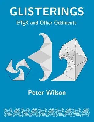 Glistering: LaTeX a iné podivnosti - Glisterings: LaTeX and Other Oddments