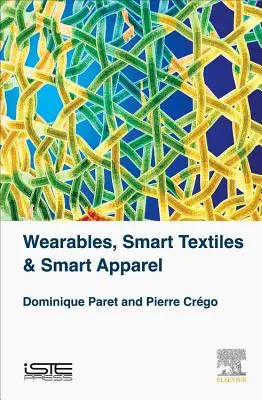 Wearables, inteligentné textílie a inteligentné oblečenie - Wearables, Smart Textiles & Smart Apparel