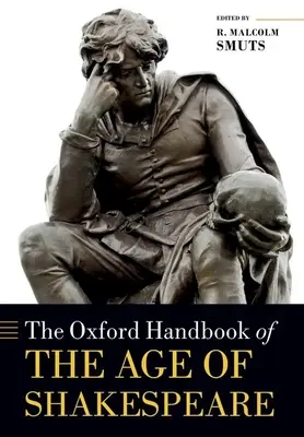 Oxfordská príručka o Shakespearovom veku - The Oxford Handbook of the Age of Shakespeare