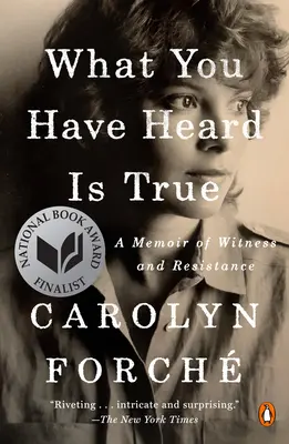 Čo ste počuli, je pravda: Spomienky na svedectvo a odpor - What You Have Heard Is True: A Memoir of Witness and Resistance