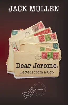 Milý Jerome: Listy od policajta - Dear Jerome: Letters from a Cop