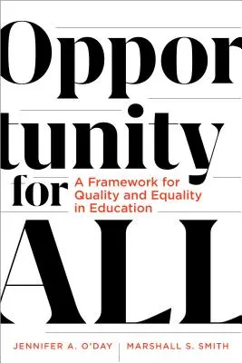 Príležitosť pre všetkých: Rámec pre kvalitu a rovnosť vo vzdelávaní - Opportunity for All: A Framework for Quality and Equality in Education