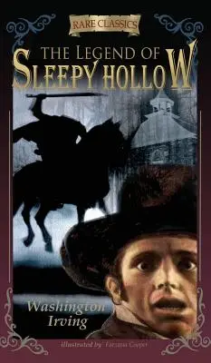 Legenda o Ospalej diere: Slepičia noc: skrátené a ilustrované vydanie - The Legend of Sleepy Hollow: Abridged & Illustrated
