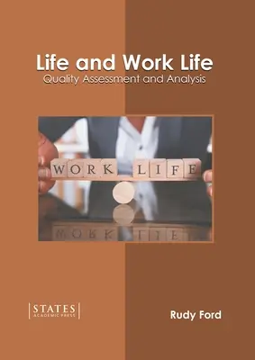 Život a práca Život: Hodnotenie a analýza kvality - Life and Work Life: Quality Assessment and Analysis