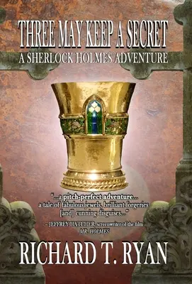 Traja môžu mať tajomstvo - dobrodružstvo Sherlocka Holmesa - Three May Keep A Secret - A Sherlock Holmes Adventure