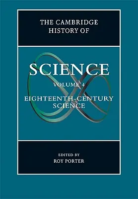 Cambridge History of Science: Veda osemnásteho storočia: 4. zväzok - The Cambridge History of Science: Volume 4, Eighteenth-Century Science
