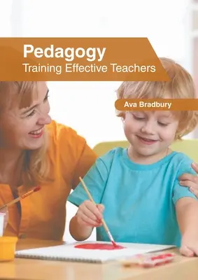 Pedagogika: Vzdelávanie efektívnych učiteľov - Pedagogy: Training Effective Teachers