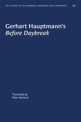 Gerhart Hauptmann's Before Daybreak: Preklad a úvod - Gerhart Hauptmann's Before Daybreak: A Translation and an Introduction
