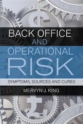Back office a operačné riziko: príznaky, zdroje a liečba - Back Office and Operational Risk: Symptoms, Sources and Cures
