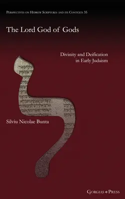 Pán Boh bohov: božstvo a zbožštenie v ranom judaizme - The Lord God of Gods: Divinity and Deification in Early Judaism