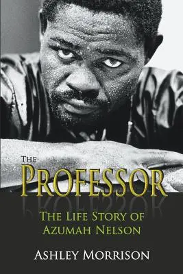 Profesor: Životný príbeh Azumaha Nelsona - The Professor: The Life Story of Azumah Nelson