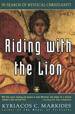 Jazda s levom: Pri hľadaní mystického kresťanstva - Riding with the Lion: In Search of Mystical Christianity