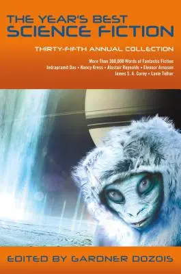 The Year's Best Science Fiction: Tridsiaty piaty výročný zborník - The Year's Best Science Fiction: Thirty-Fifth Annual Collection