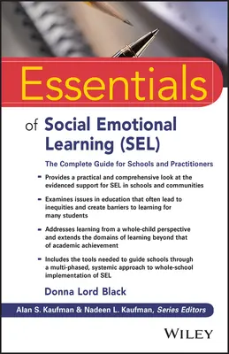 Základy sociálneho emocionálneho učenia (Sel): Úplná príručka pre školy a odborníkov z praxe - Essentials of Social Emotional Learning (Sel): The Complete Guide for Schools and Practitioners