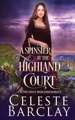 Nevesta na Highland Courte - A Spinster at Highland Court