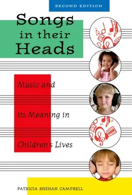 Piesne v ich hlavách: Hudba a jej význam v živote detí, druhé vydanie - Songs in Their Heads: Music and Its Meaning in Children's Lives, Second Edition