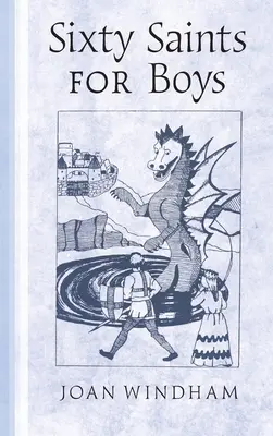 Šesťdesiat svätých pre chlapcov - Sixty Saints for Boys