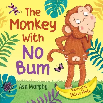 Opica bez zadku - The Monkey with no Bum