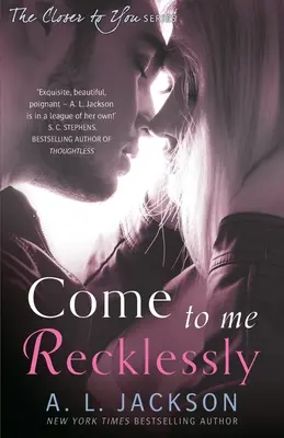 Poď ku mne bezstarostne - Come to Me Recklessly