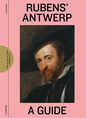 Rubensove Antverpy: Antverpy: sprievodca - Rubens' Antwerp: A Guide