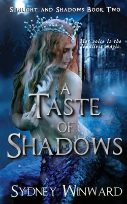 Chuť tieňov: Fantasy romanca - A Taste of Shadows: A Fantasy Romance