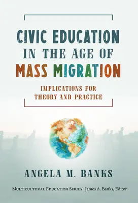 Občianske vzdelávanie vo veku masovej migrácie: Dôsledky pre teóriu a prax - Civic Education in the Age of Mass Migration: Implications for Theory and Practice