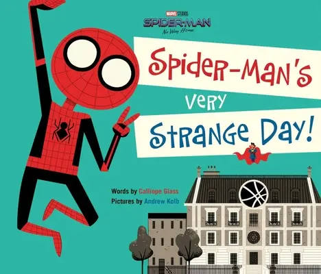 Spider-Man: Bez cesty domov: Spider-Manov veľmi zvláštny deň! - Spider-Man: No Way Home: Spider-Man's Very Strange Day!