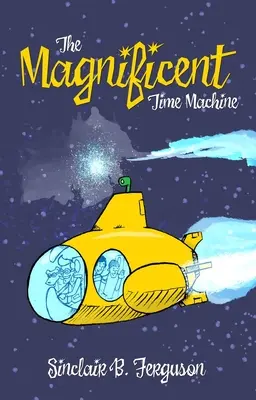 Veľkolepý stroj času - The Magnificent Time Machine