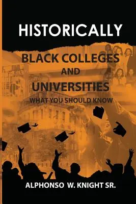 Historicky čierne vysoké školy a univerzity: Čo by ste mali vedieť - Historically Black Colleges and Universities: What You Should Know