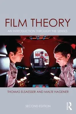 Teória filmu: Úvod do filmu prostredníctvom zmyslov - Film Theory: An Introduction through the Senses