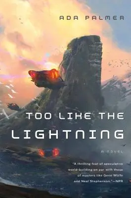 Príliš ako blesk: Kniha prvá Terra Ignota - Too Like the Lightning: Book One of Terra Ignota