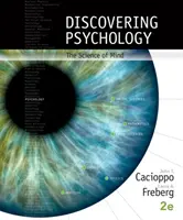 Discovering Psychology - The Science of Mind (Cacioppo John (University of Chicago))